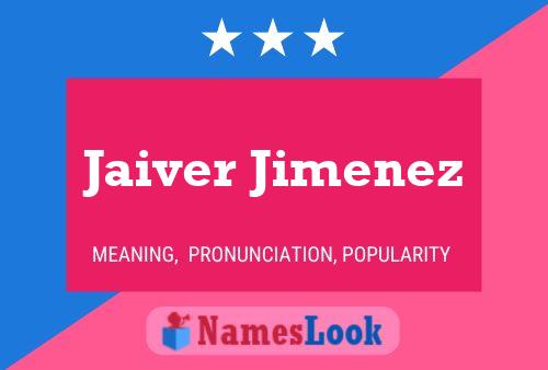 Jaiver Jimenez Naam Poster