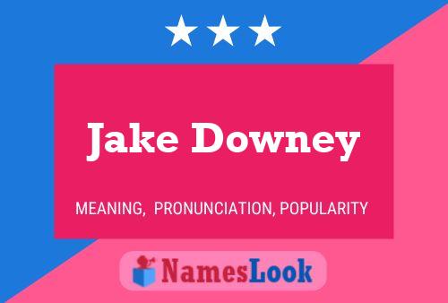 Jake Downey Naam Poster