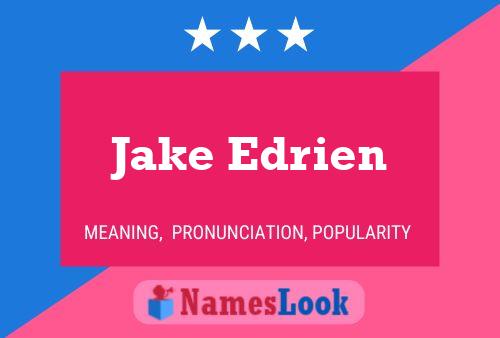 Jake Edrien Naam Poster