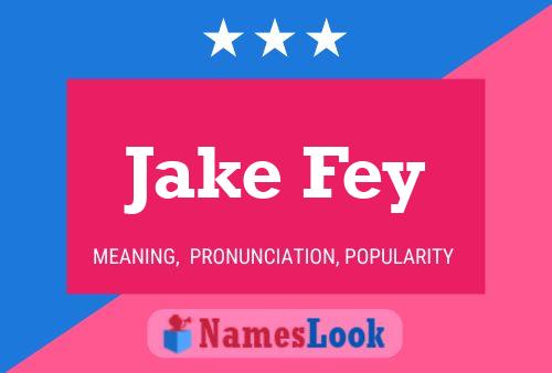 Jake Fey Naam Poster