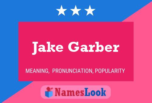 Jake Garber Naam Poster