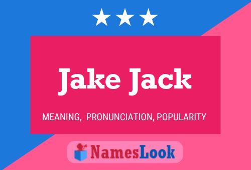 Jake Jack Naam Poster