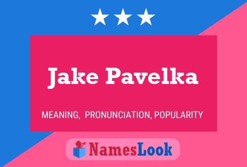 Jake Pavelka Naam Poster