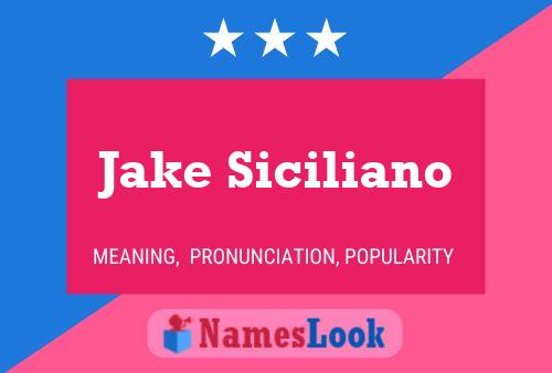 Jake Siciliano Naam Poster