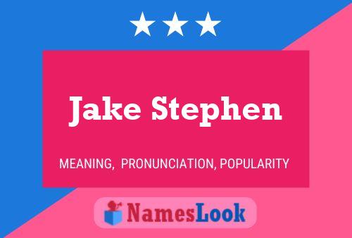 Jake Stephen Naam Poster