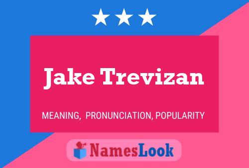 Jake Trevizan Naam Poster