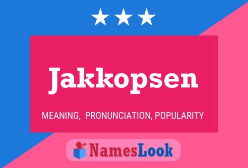 Jakkopsen Naam Poster