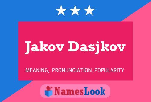 Jakov Dasjkov Naam Poster