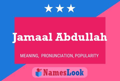 Jamaal Abdullah Naam Poster