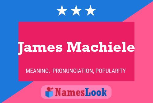 James Machiele Naam Poster