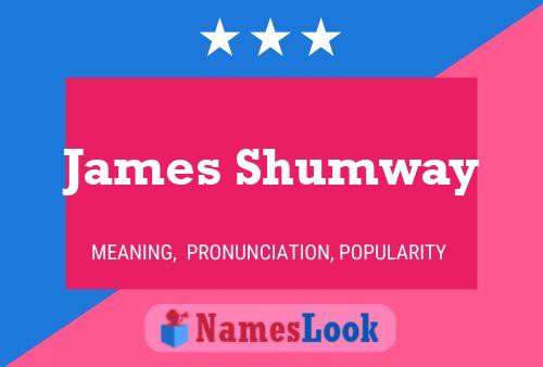 James Shumway Naam Poster