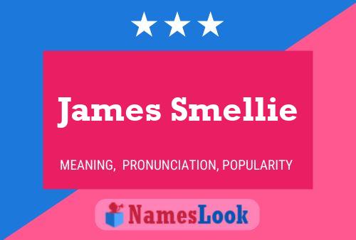 James Smellie Naam Poster