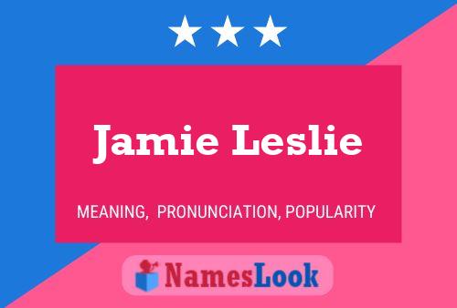 Jamie Leslie Naam Poster