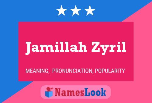 Jamillah Zyril Naam Poster