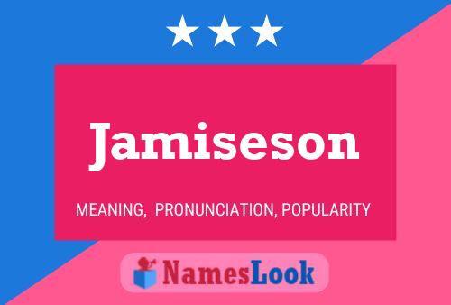 Jamiseson Naam Poster