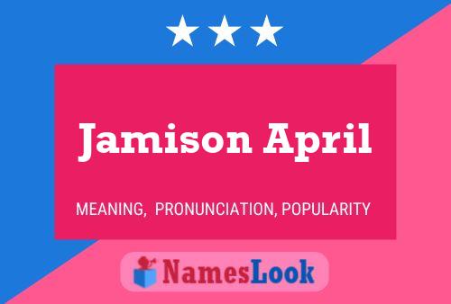 Jamison April Naam Poster