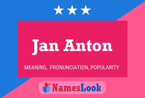 Jan Anton Naam Poster