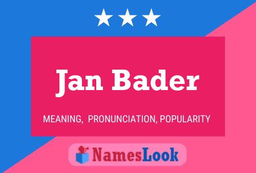 Jan Bader Naam Poster