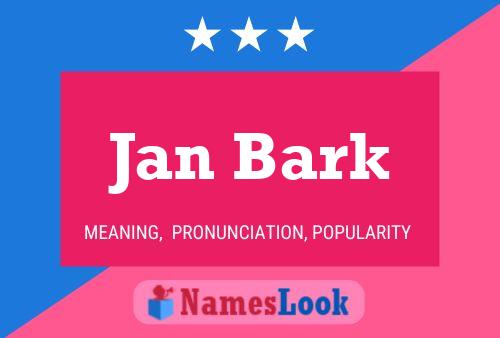 Jan Bark Naam Poster