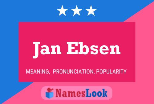 Jan Ebsen Naam Poster