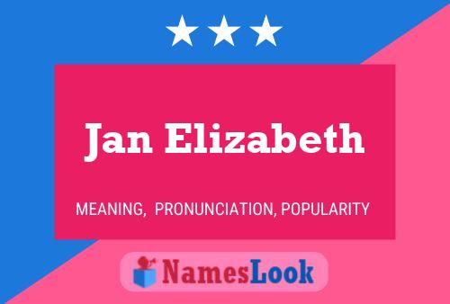 Jan Elizabeth Naam Poster