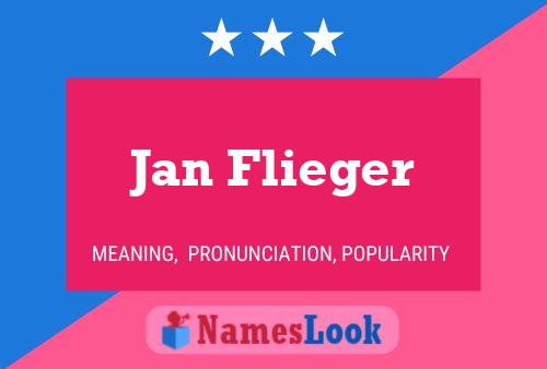 Jan Flieger Naam Poster