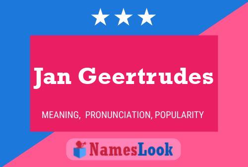 Jan Geertrudes Naam Poster