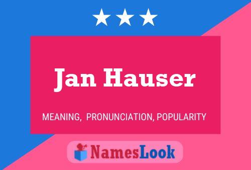 Jan Hauser Naam Poster