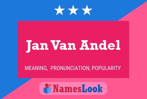 Jan Van Andel Naam Poster