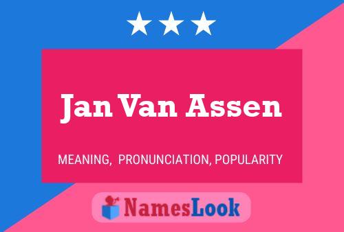 Jan Van Assen Naam Poster