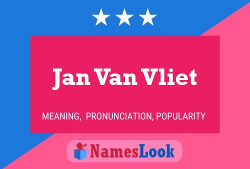 Jan Van Vliet Naam Poster