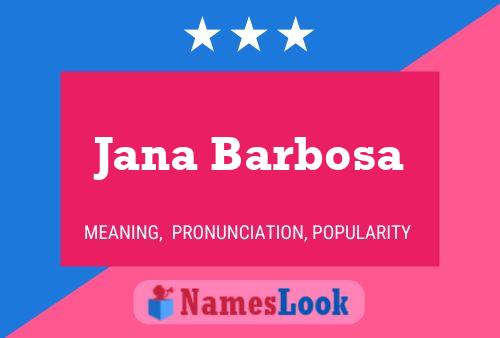 Jana Barbosa Naam Poster