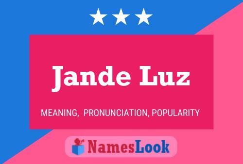 Jande Luz Naam Poster