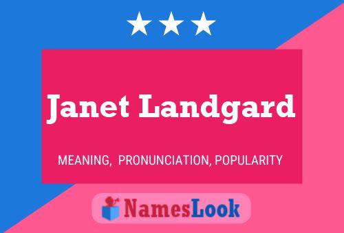 Janet Landgard Naam Poster