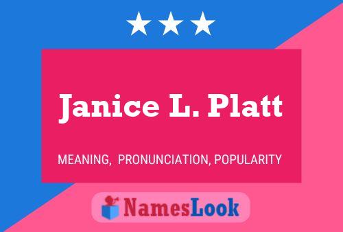 Janice L. Platt Naam Poster