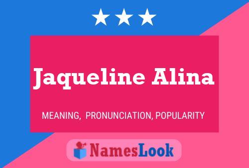 Jaqueline Alina Naam Poster