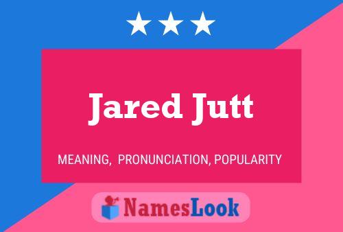 Jared Jutt Naam Poster