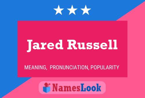 Jared Russell Naam Poster