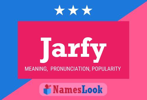 Jarfy Naam Poster