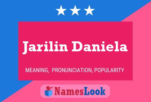 Jarilin Daniela Naam Poster