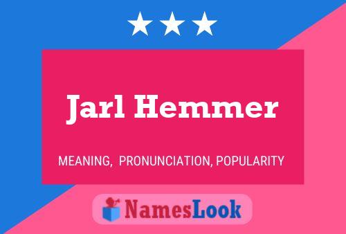 Jarl Hemmer Naam Poster