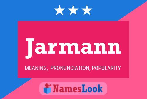 Jarmann Naam Poster