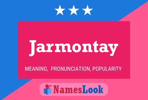 Jarmontay Naam Poster