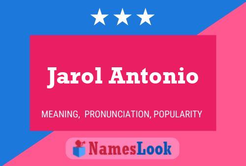 Jarol Antonio Naam Poster