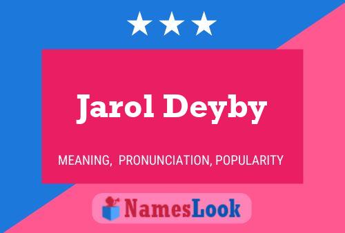 Jarol Deyby Naam Poster