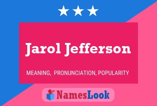 Jarol Jefferson Naam Poster