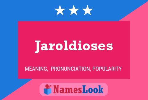 Jaroldioses Naam Poster