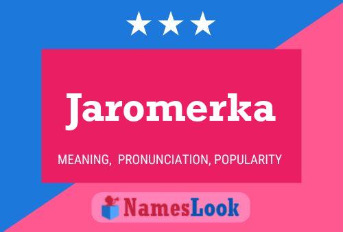 Jaromerka Naam Poster