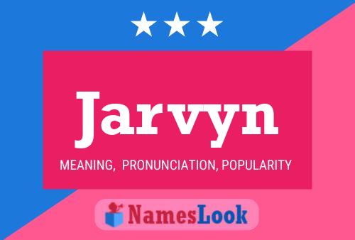 Jarvyn Naam Poster