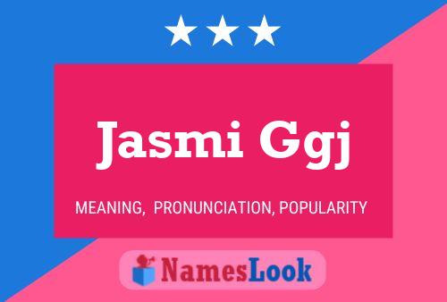 Jasmi Ggj Naam Poster